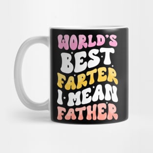 World's Best Farter I Mean Father Mug